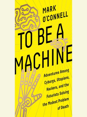 cover image of To Be a Machine